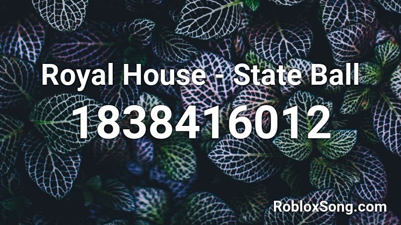 Royal House - State Ball Roblox ID