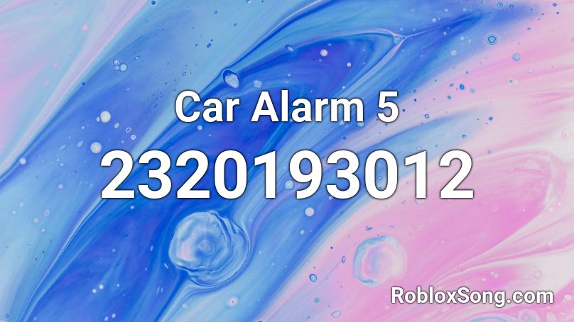 Car Alarm 5 Roblox ID