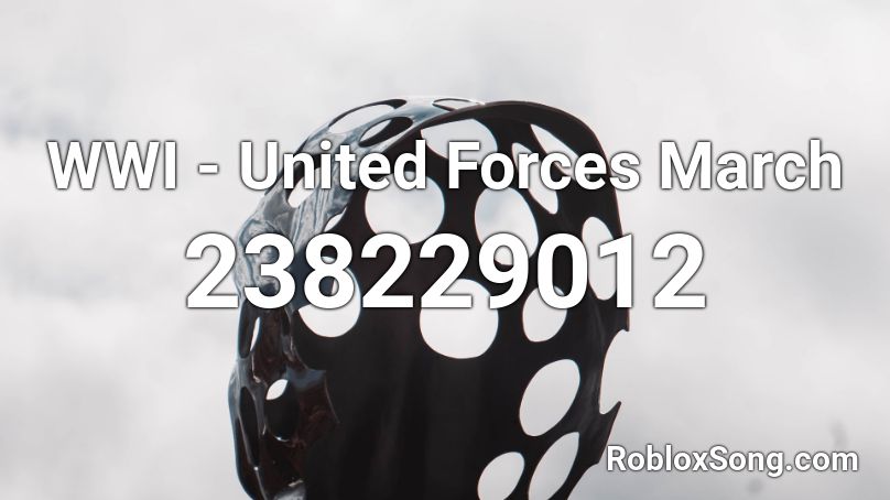 WWI - United Forces March Roblox ID