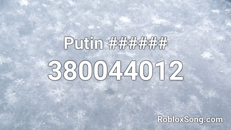 Putin ###### Roblox ID