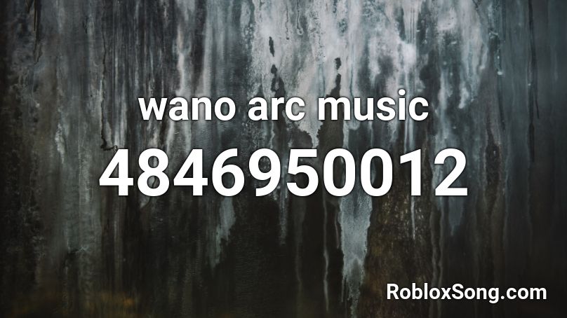 wano arc music Roblox ID