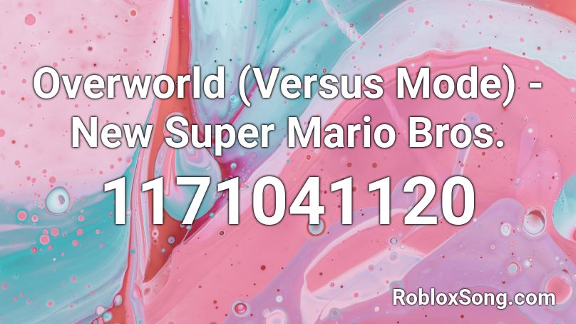 Overworld (Versus Mode) - New Super Mario Bros. Roblox ID