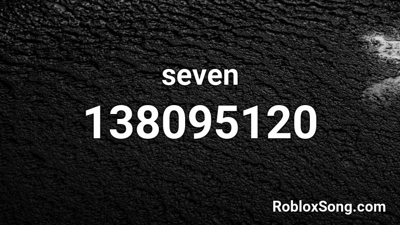 seven Roblox ID