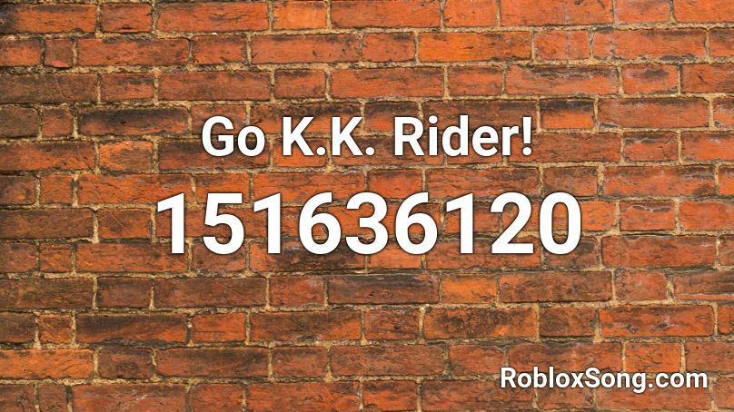Go K.K. Rider! Roblox ID