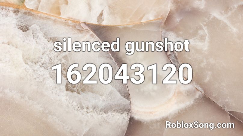 silenced gunshot Roblox ID