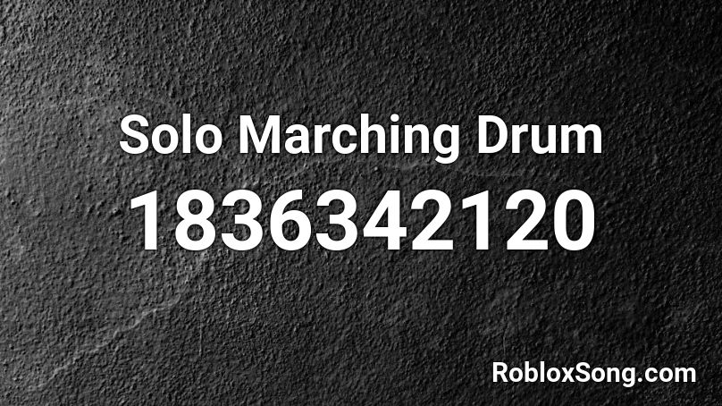 Solo Marching Drum Roblox ID