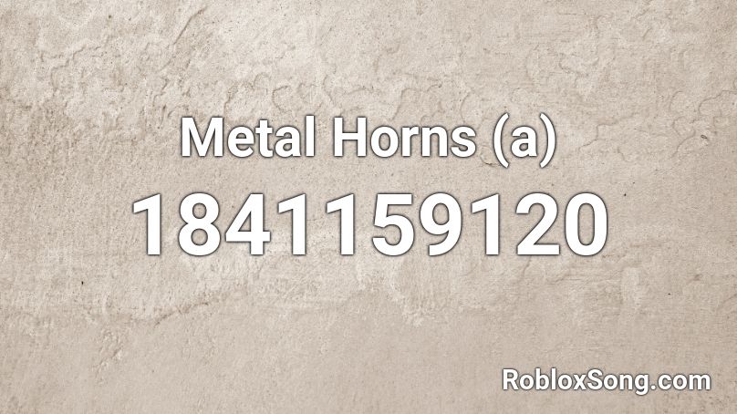 Metal Horns (a) Roblox ID