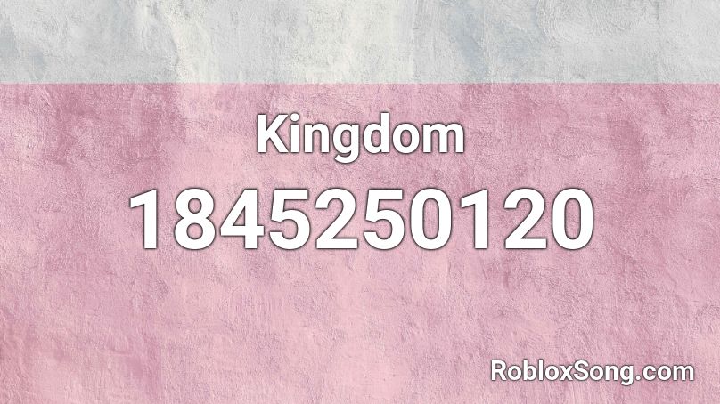 Kingdom Roblox ID