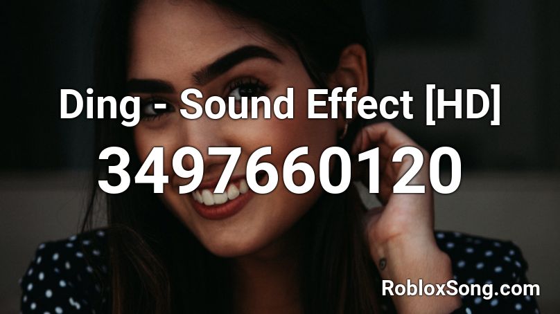 Ding - Sound Effect [HD] Roblox ID