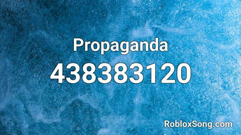 Propaganda Roblox ID