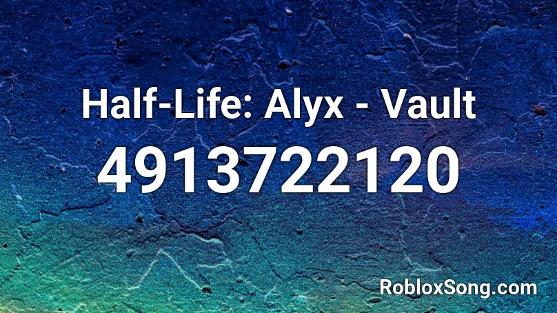 Half-Life: Alyx - Vault Roblox ID