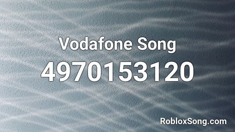 Vodafone Song Roblox ID