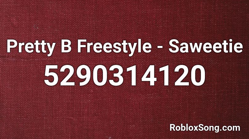 Pretty B Freestyle Saweetie Roblox Id Roblox Music Codes - saweetie roblox id
