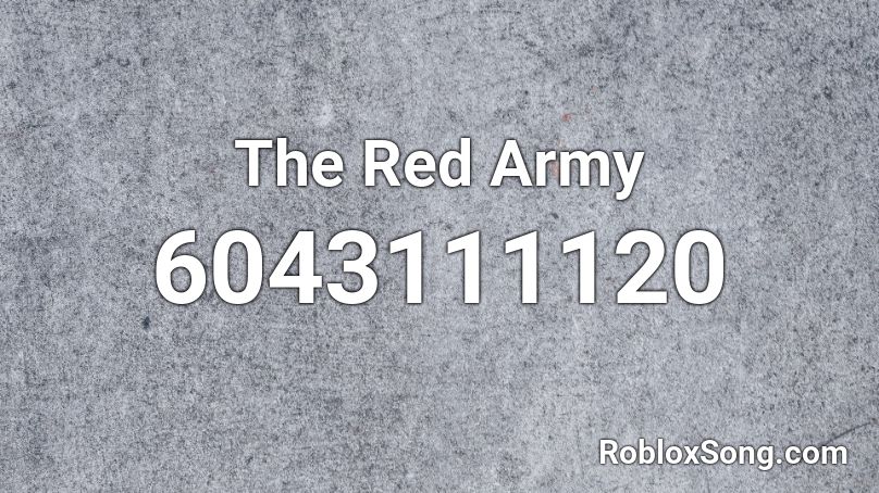 The Red Army Roblox Id Roblox Music Codes - what is the red army discord roblox