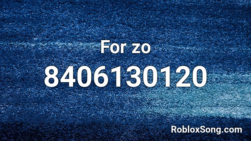 For zo Roblox ID