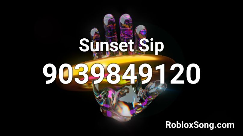 Sunset Sip Roblox ID