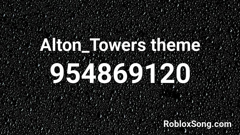 Alton_Towers theme Roblox ID