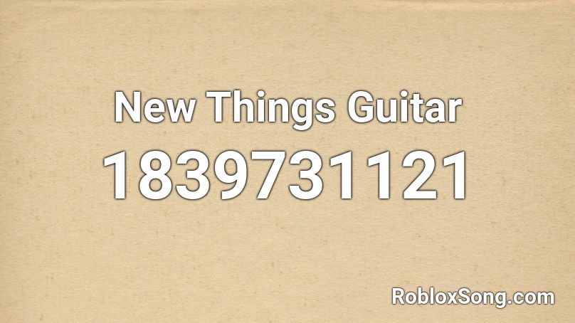 New Things Guitar Roblox ID