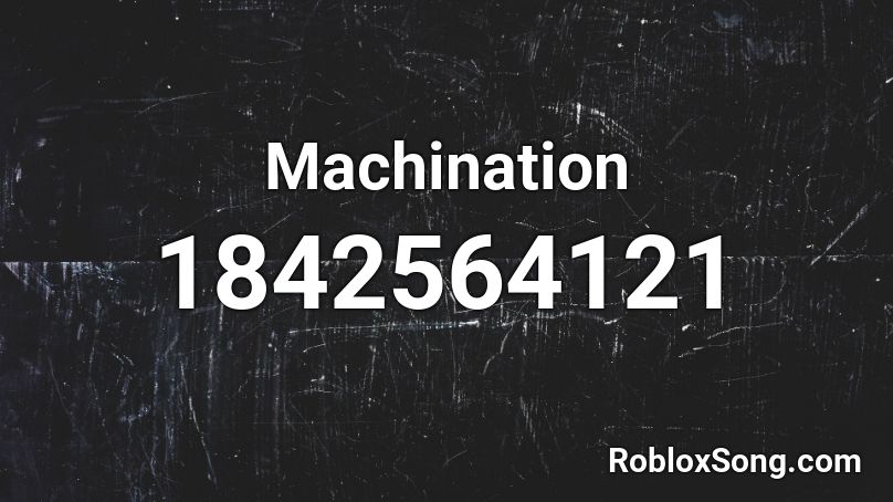 Machination Roblox ID