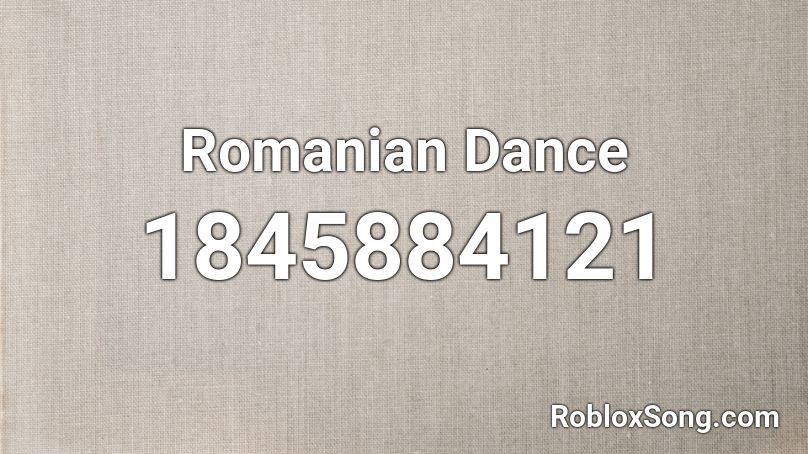 Romanian Dance Roblox ID