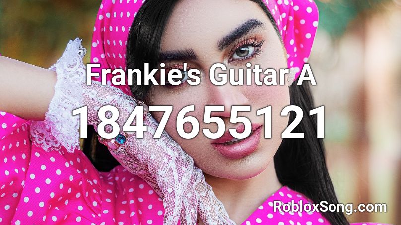 Frankie's Guitar A Roblox ID