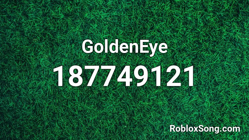 GoldenEye Roblox ID
