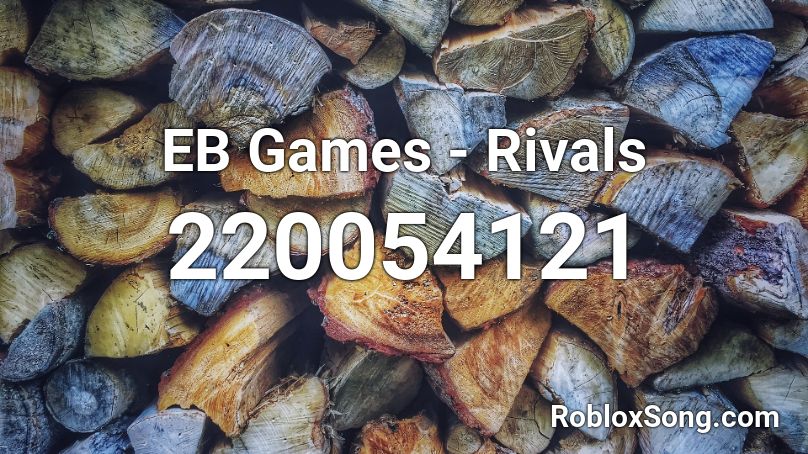 EB Games - Rivals Roblox ID