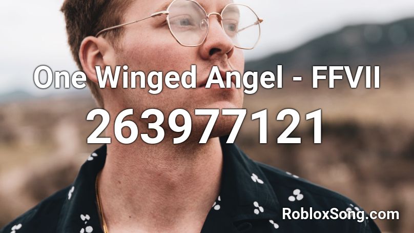 One Winged Angel - FFVII Roblox ID