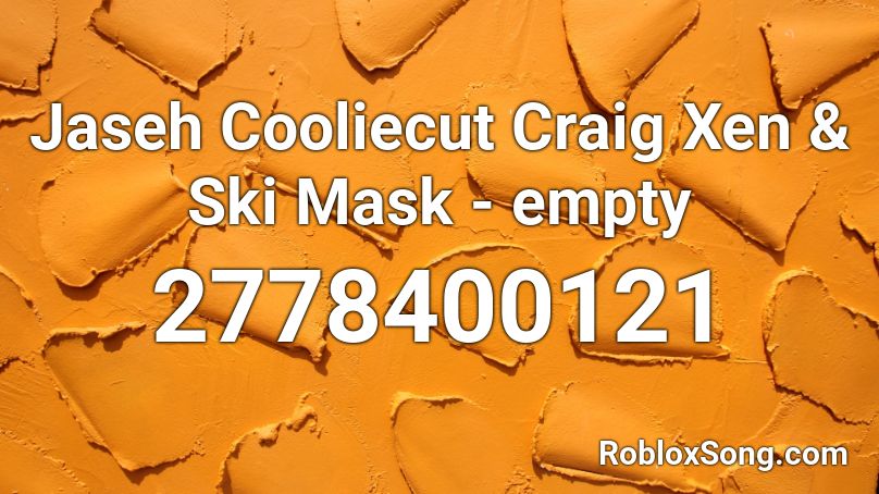 Jaseh Cooliecut Craig Xen & Ski Mask - empty Roblox ID