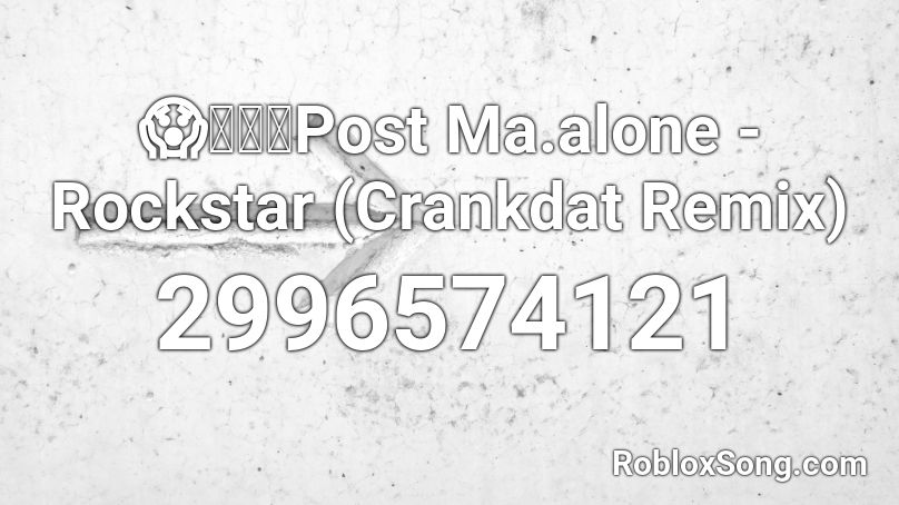 Post Ma Alone Rockstar Crankdat Remix Roblox Id Roblox Music Codes - roblox rockstar remix id