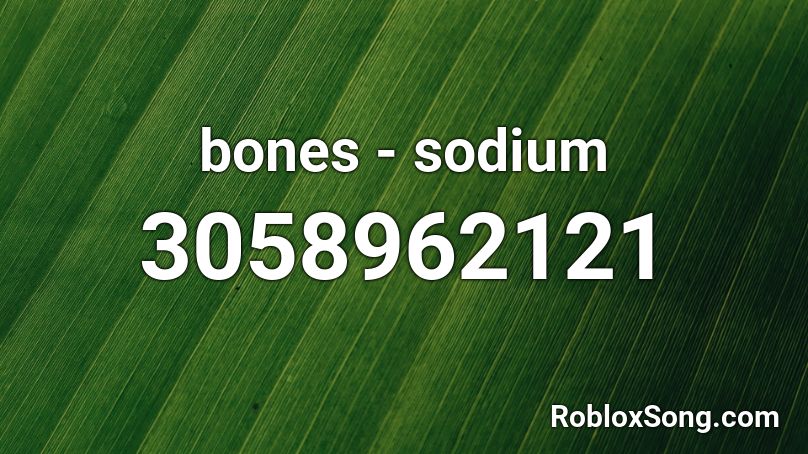 bones - sodium  Roblox ID