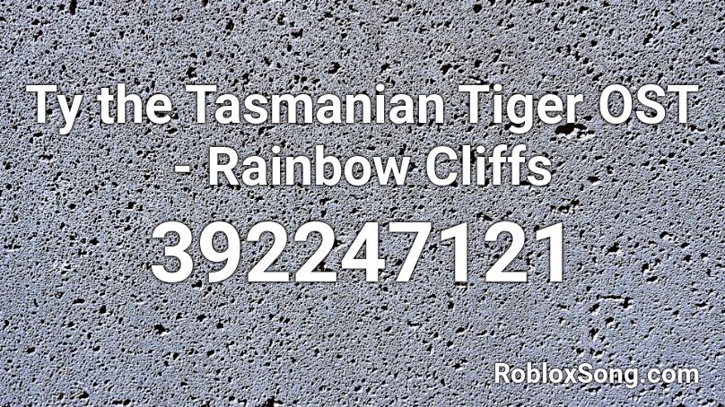 Ty the Tasmanian Tiger OST - Rainbow Cliffs Roblox ID