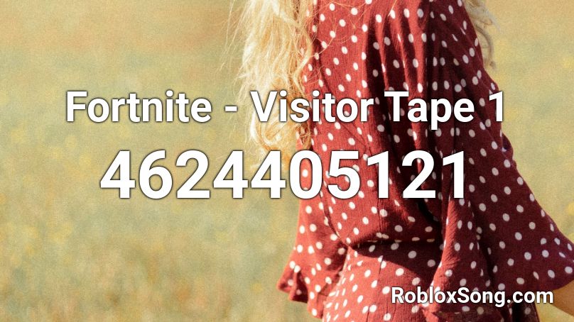 Fortnite - Visitor Tape 1 Roblox ID