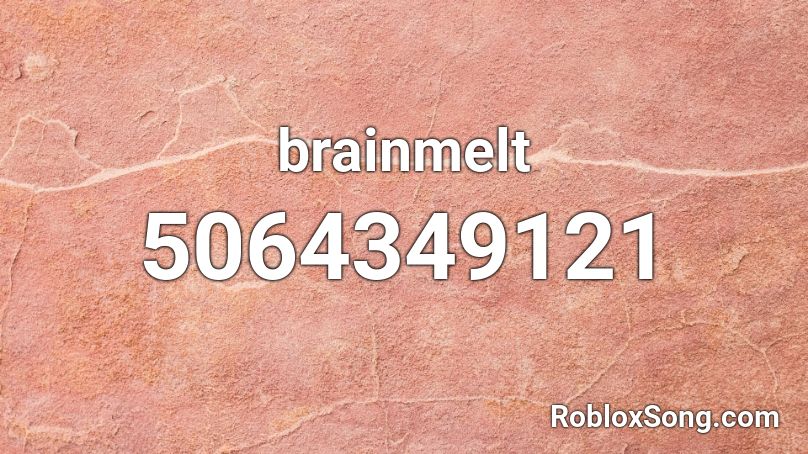 brainmelt Roblox ID