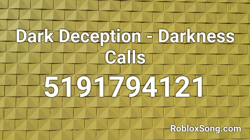 Dark Deception - Darkness Calls Roblox ID