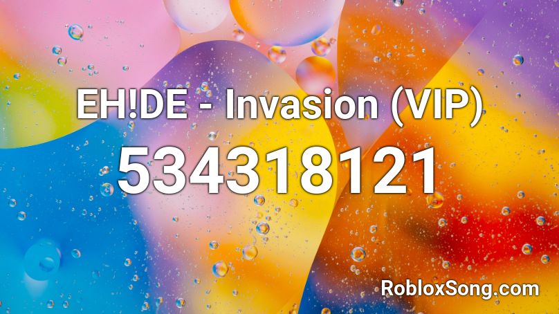 EH!DE - Invasion (VIP) Roblox ID