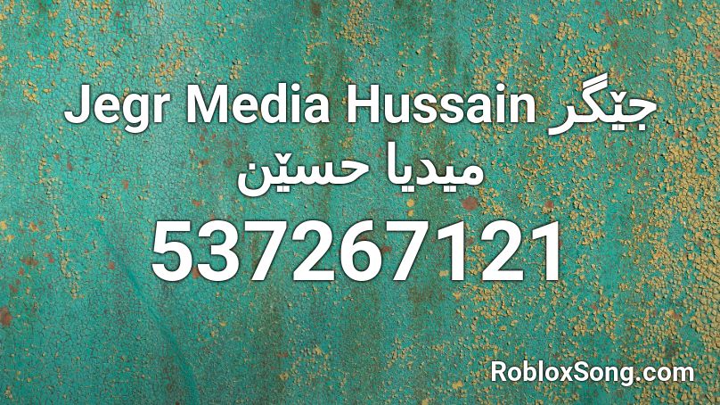 Jegr Media Hussain  جێگر میدیا حسێن Roblox ID