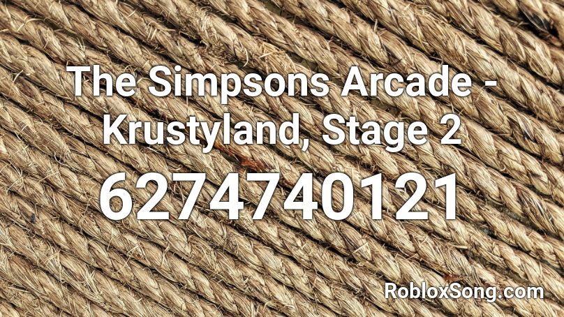 The Simpsons Arcade - Krustyland, Stage 2 Roblox ID