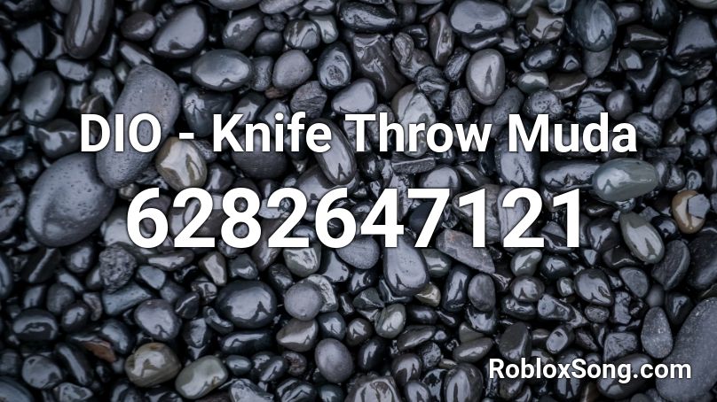 DIO - Knife Throw Muda Roblox ID