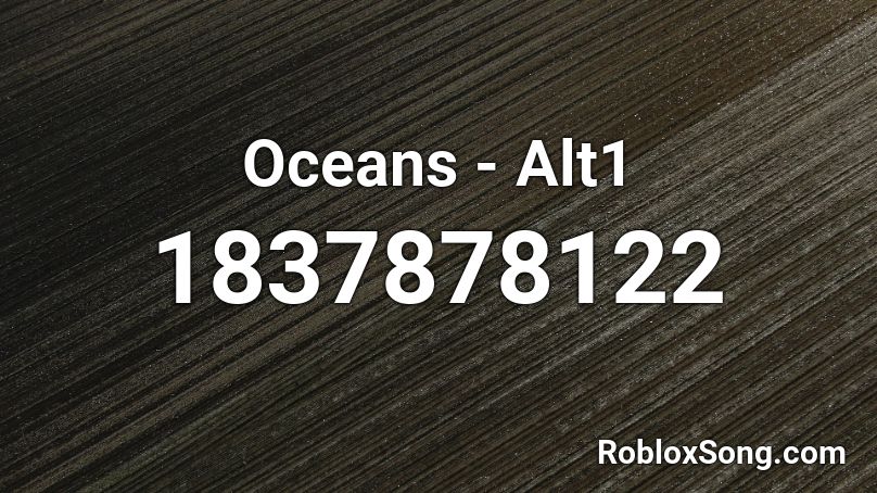 Oceans - Alt1 Roblox ID