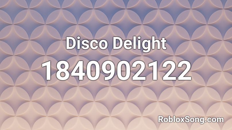 Disco Delight Roblox ID