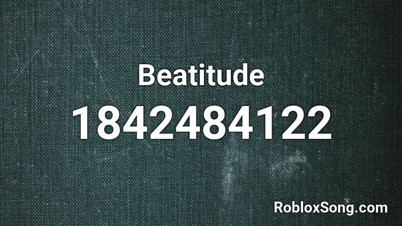 Beatitude Roblox ID