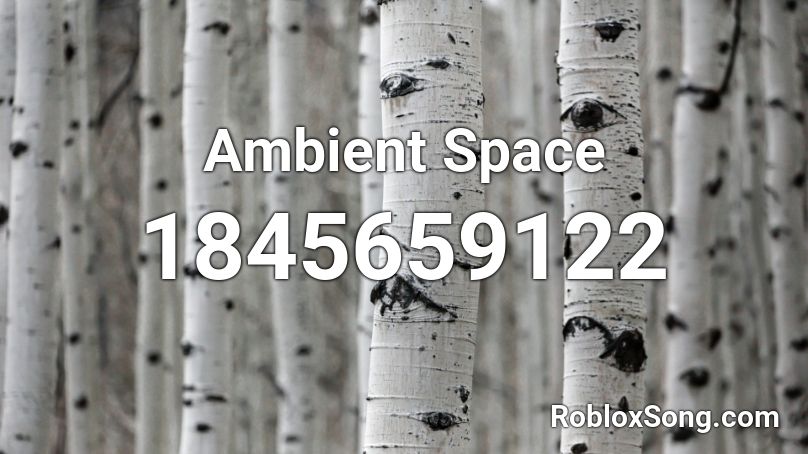 Ambient Space Roblox ID