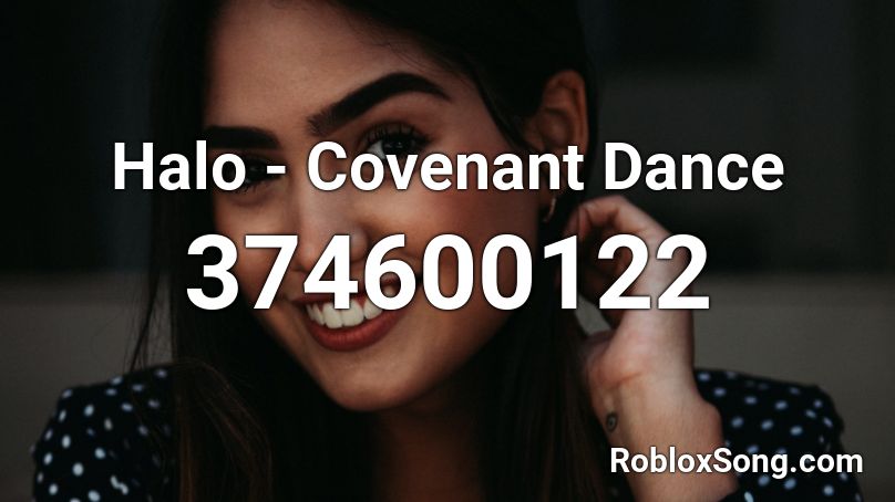 Halo - Covenant Dance Roblox ID