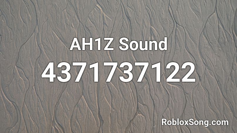 AH1Z Sound Roblox ID