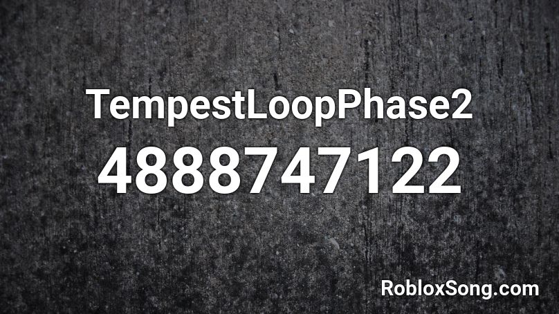 TempestLoopPhase2 Roblox ID