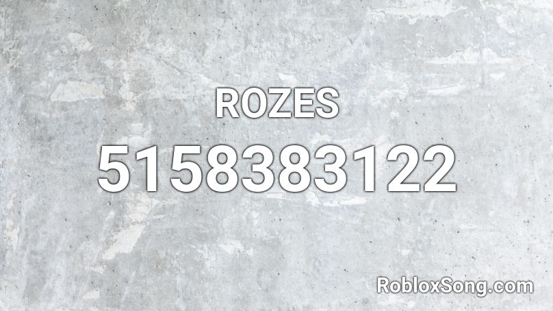 ROZES Roblox ID