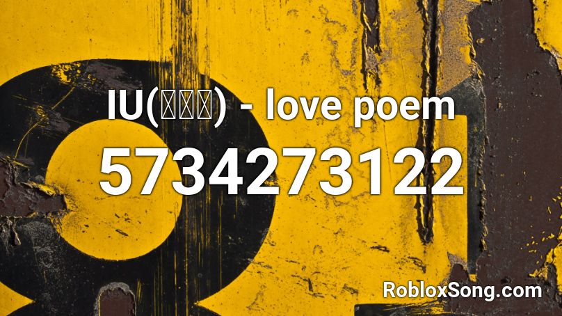 IU - Love Poem Roblox ID - Roblox music codes