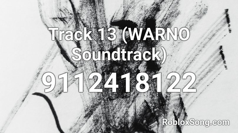 Track 13 (WARNO Soundtrack) Roblox ID