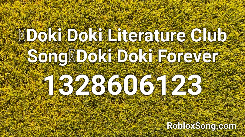 【Doki Doki Literature Club Song】Doki Doki Forever  Roblox ID
